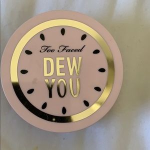 Too Faced Dew You